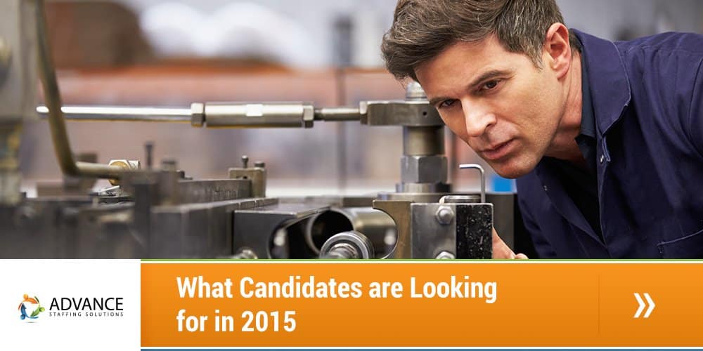 What Candidates are Looking for in 2015