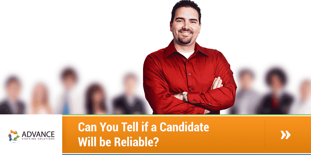 Can You Tell if a Candidate Will be Reliable