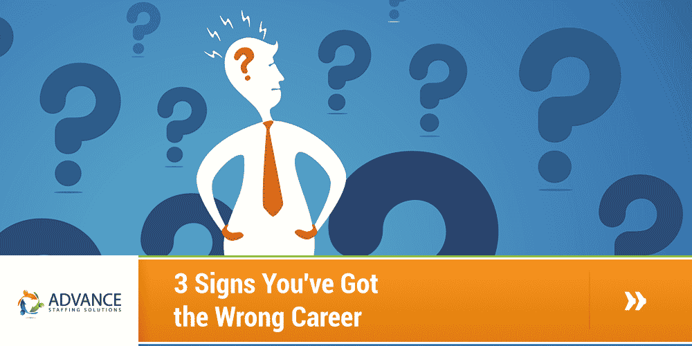 3 Signs You've Got the Wrong Career