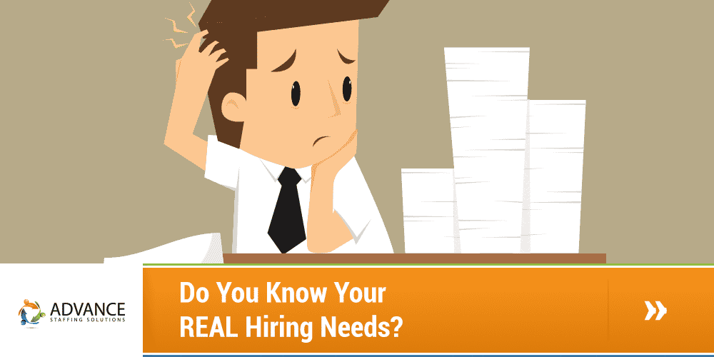 Do You Know Your REAL Hiring Needs