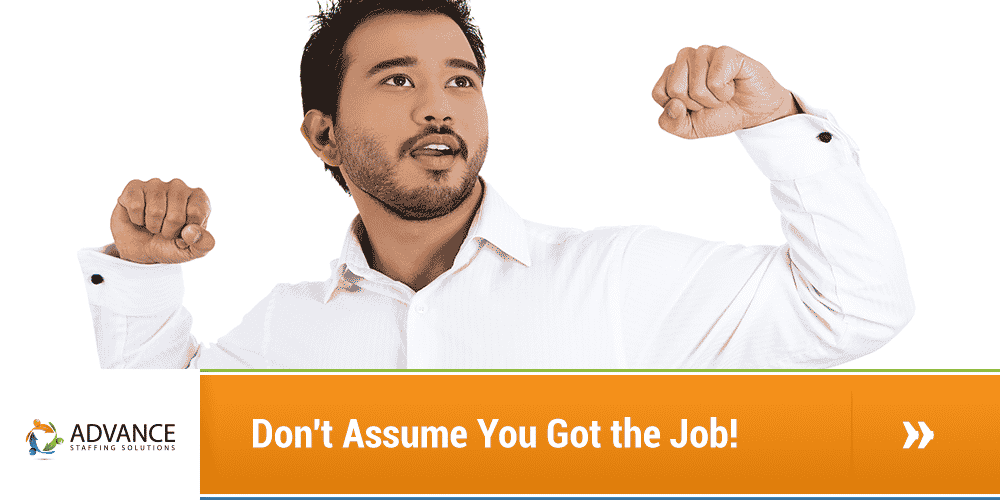 Don't Assume You Got the Job