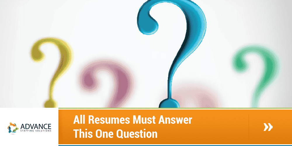 All Resumes Must Answer This One Question