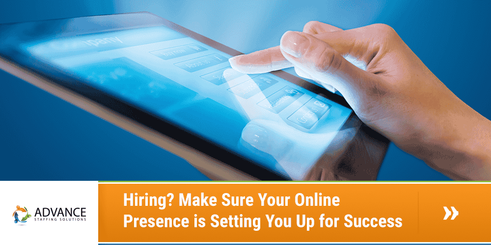 Hiring-Make Sure Your Online Presence is Setting You Up for Success