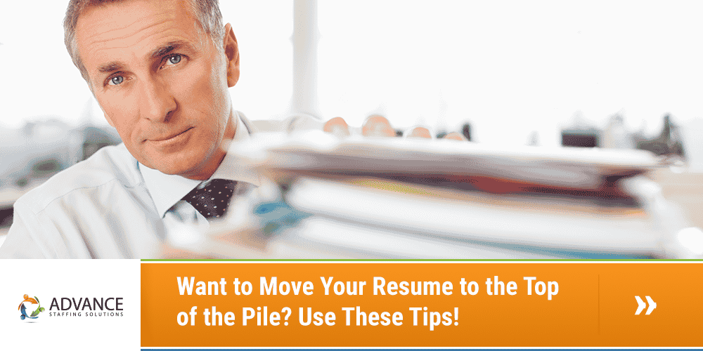 Want to Move Your Resume to the Top of the Pile