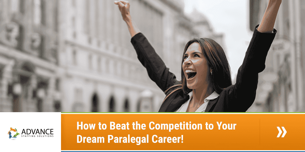 How to Beat the Competition to Your Dream Paralegal Career